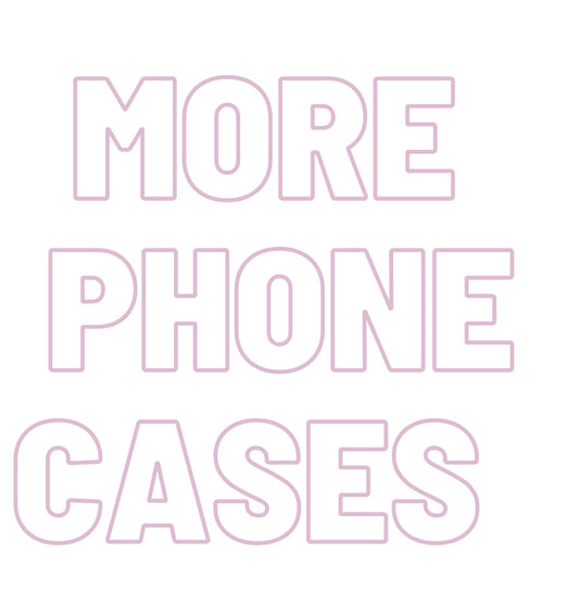 More phone cases !